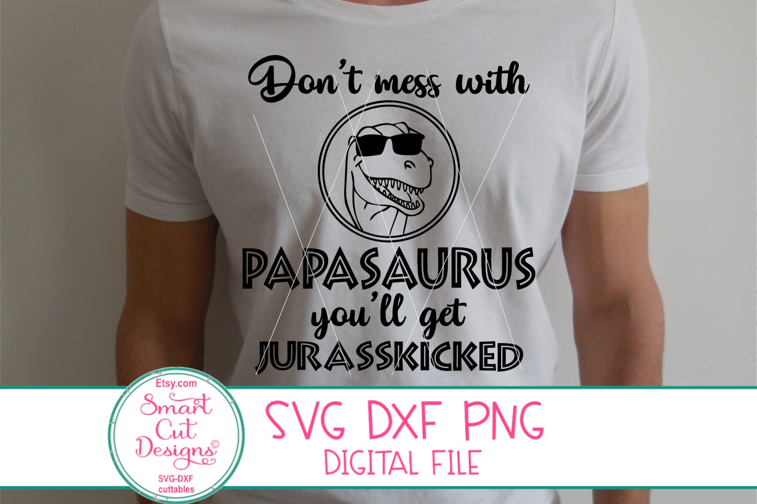 Download Don t Mess With Papasaurus SVG, Funny Fathers Day SVG, DXF ...