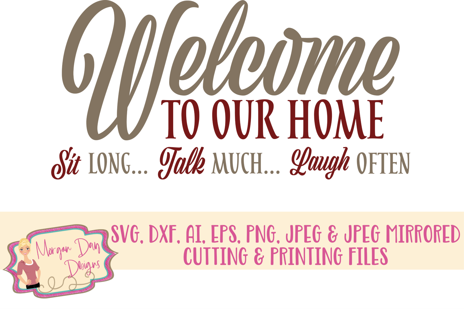 Download Welcome To Our Home SVG, DXF, AI, EPS, PNG, JPEG