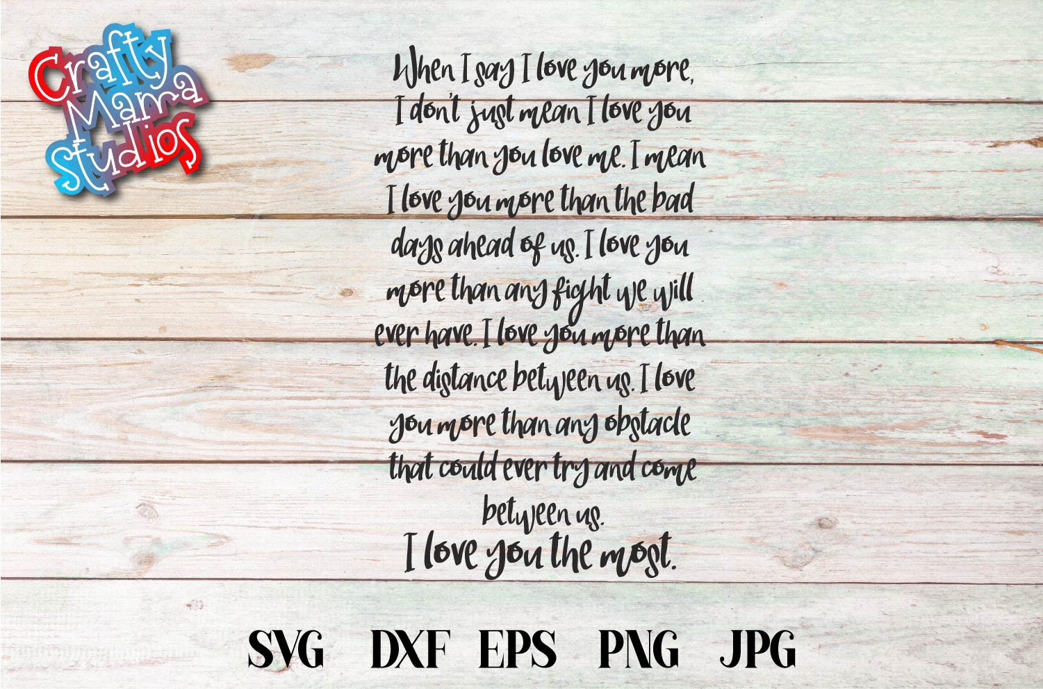 Download When I Say I Love You More SVG, Love Sublimation (436325 ...