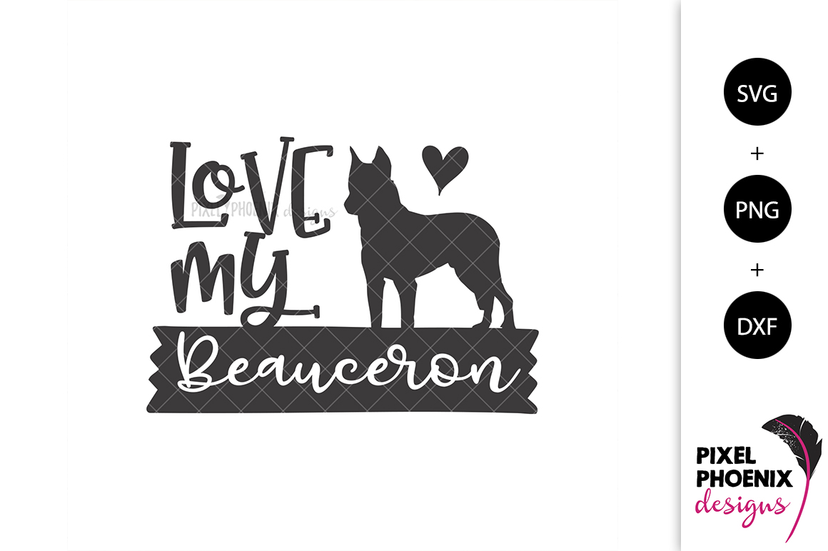 Download Dog SVG Love My Beauceron SVG (277759) | SVGs | Design Bundles