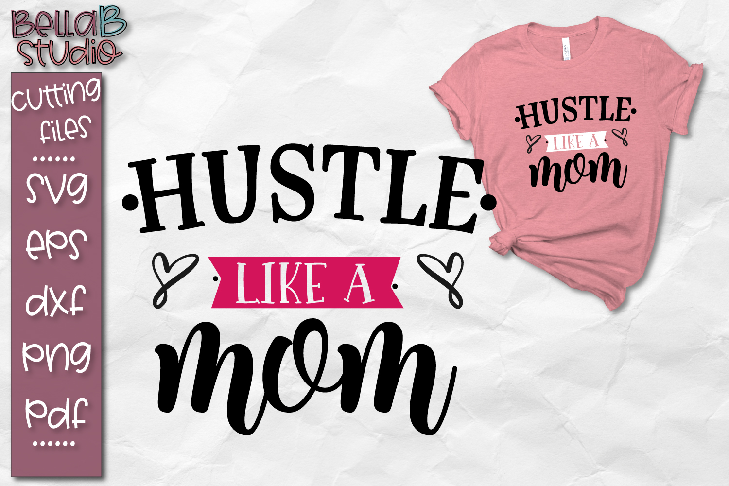 Download Hustle Like a Mom SVG, Mom Hustle SVG Cut File, Funny