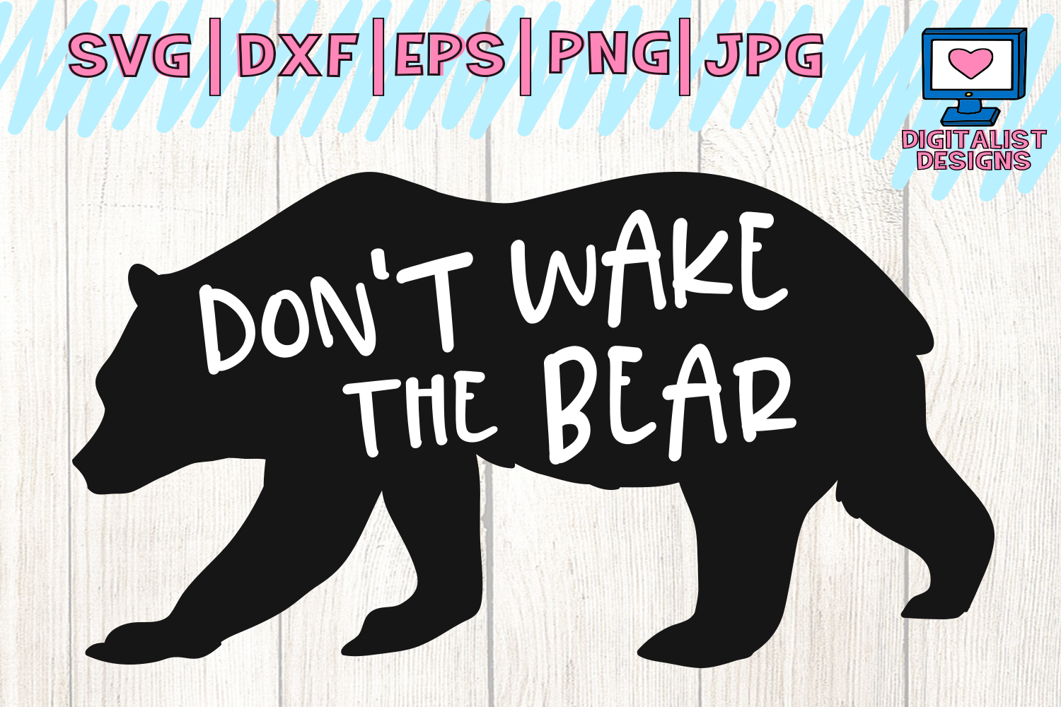 dont wake the bear svg, cricut svg, silhouette, iron on, dxf