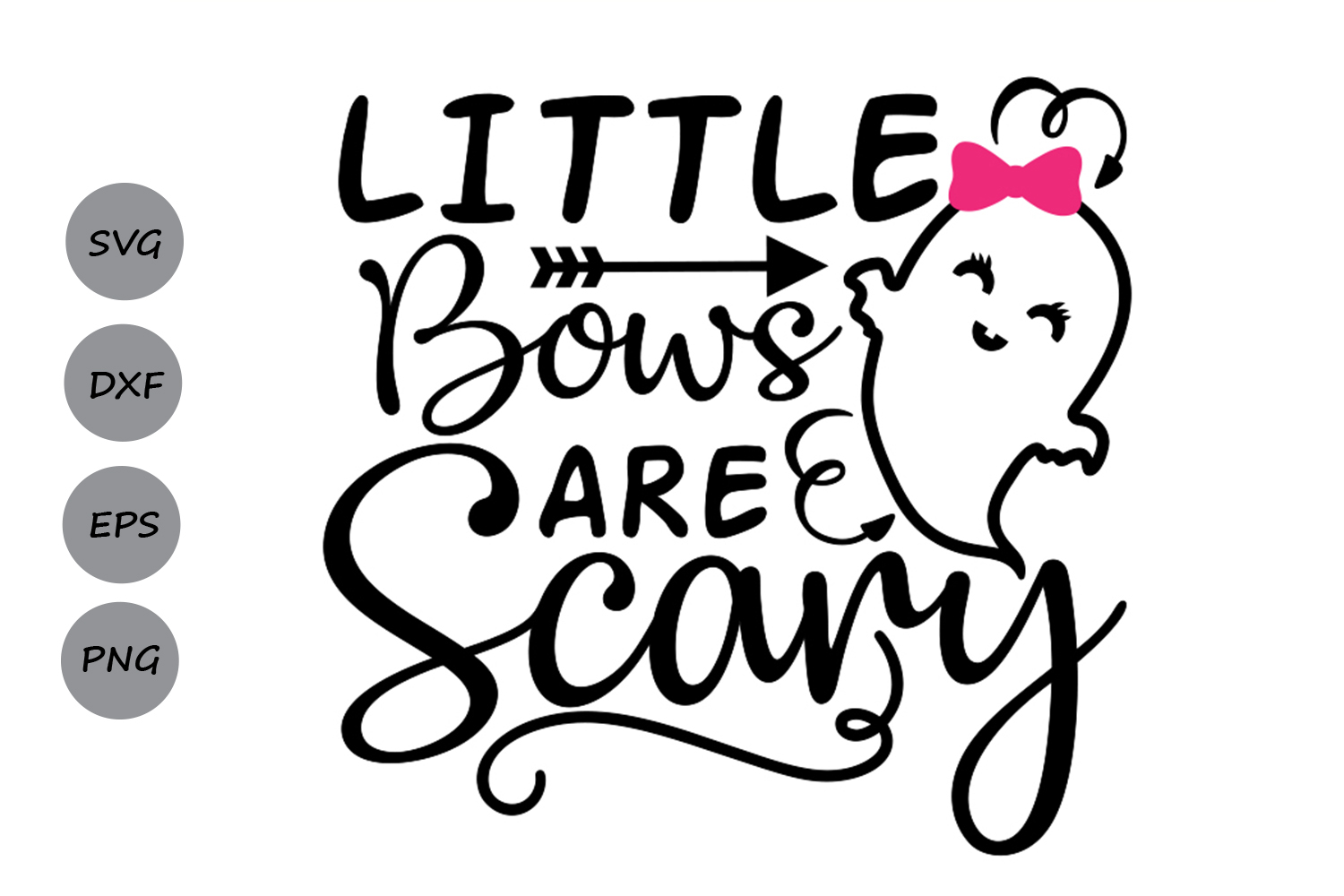 Little bows are scary svg, halloween svg, ghost svg. (153857) | SVGs