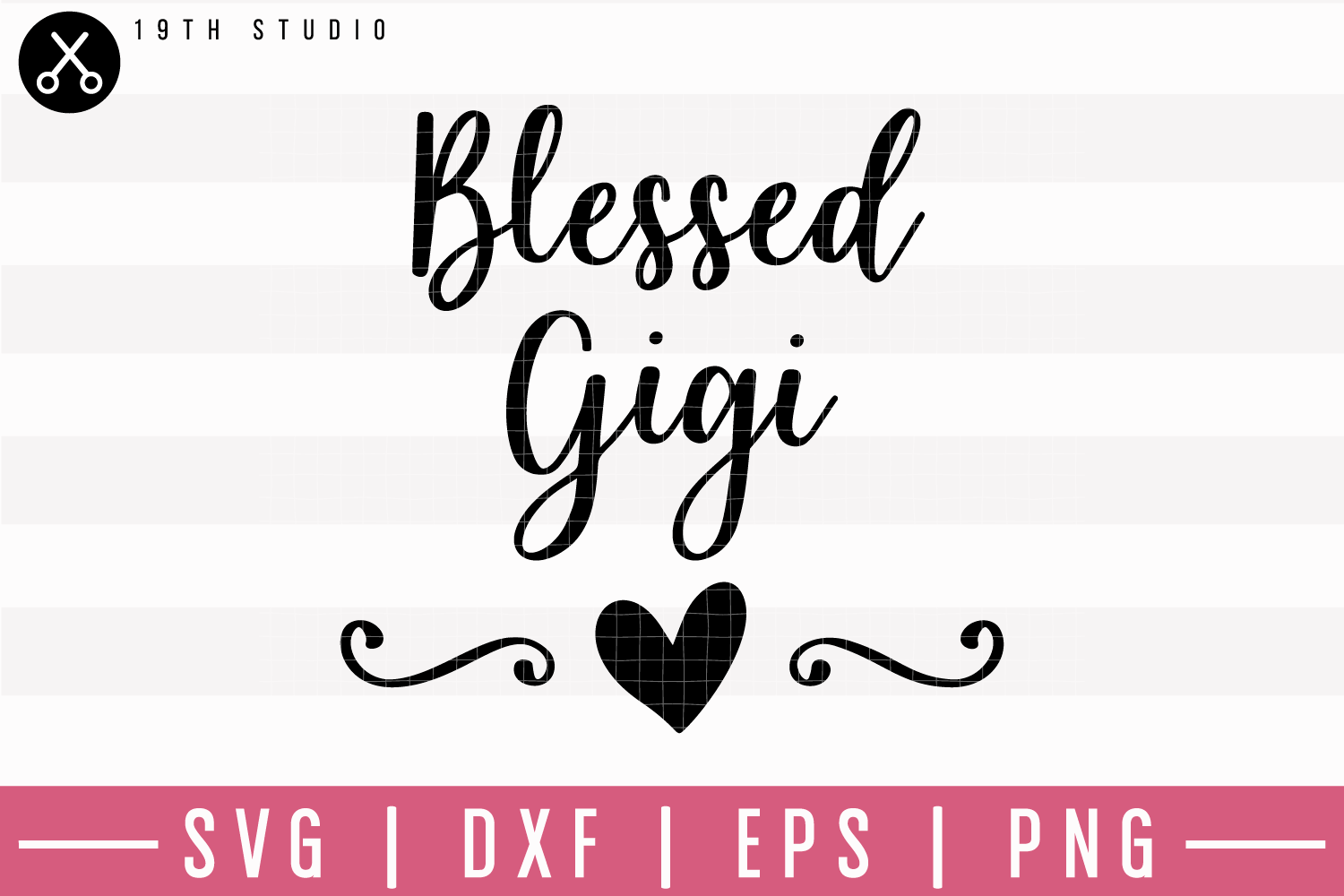 Free Free 256 Blessed To Be Called Gigi Svg SVG PNG EPS DXF File