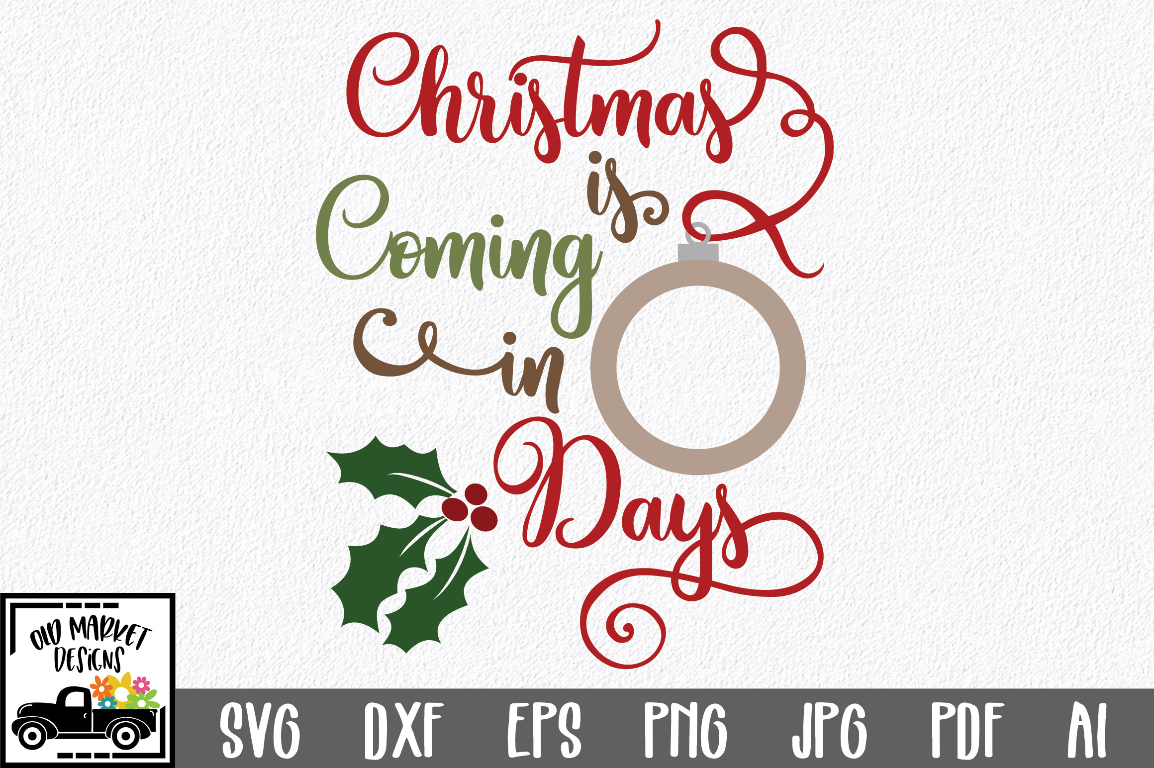 Christmas Countdown SVG Cut File - Christmas Ornament SVG