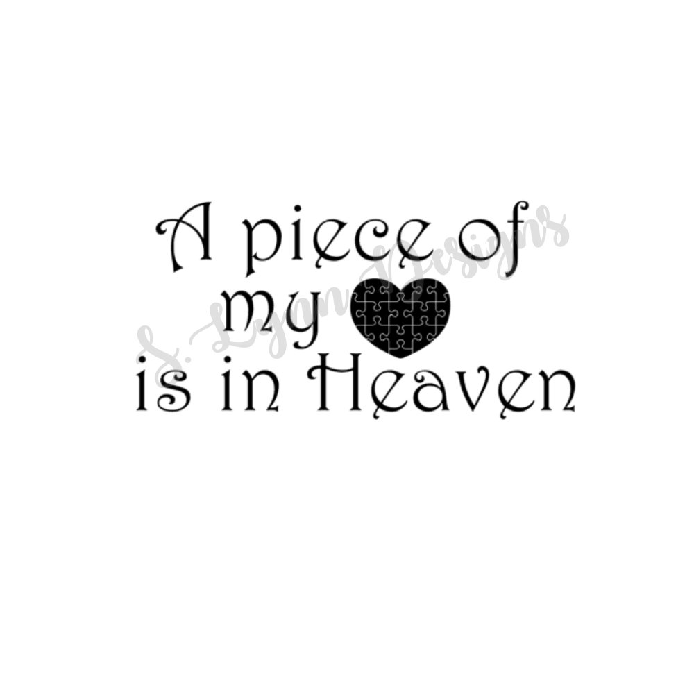 A Piece of my Heart is in Heaven SVG File (76885) | SVGs | Design Bundles