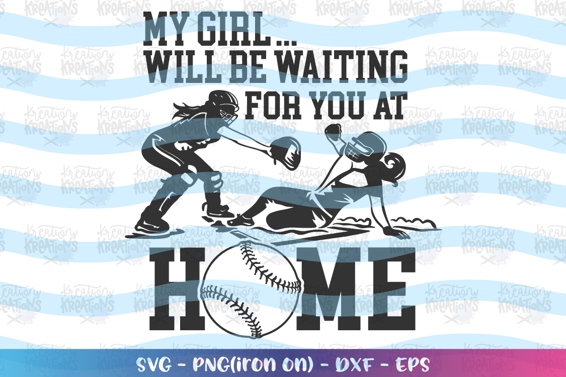 Download Sports svg Softball My girl will be waiting for you at ...