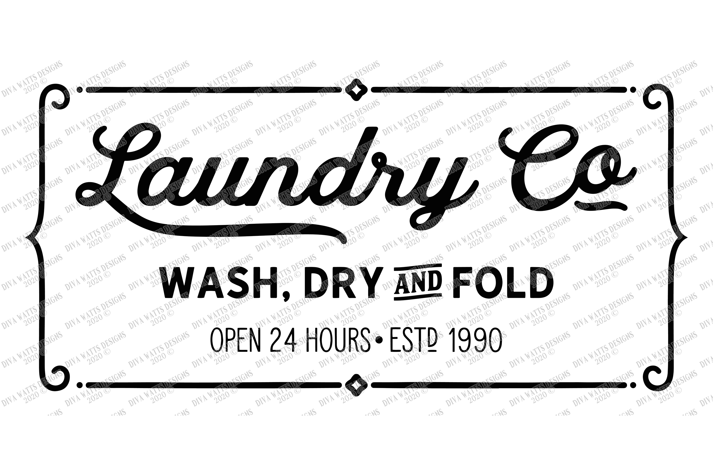 Laundry Co - Wash Dry Fold - Open 24 Hours Sign SVG DXF EPS