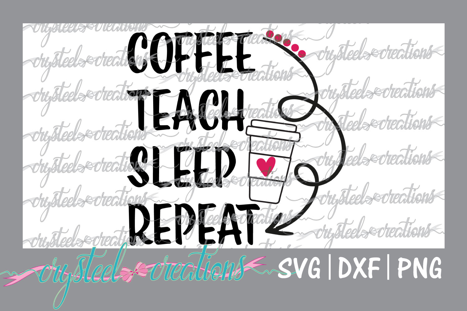 Free Free Coffee Teach Repeat Svg 599 SVG PNG EPS DXF File