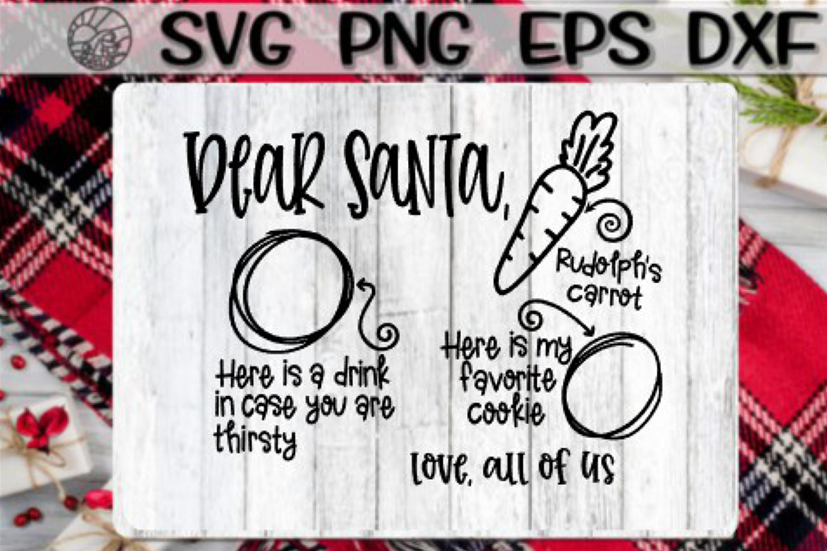 Dear Santa - Cookie - Tray -Love, All Of Us- SVG PNG EPS DXF example image ...