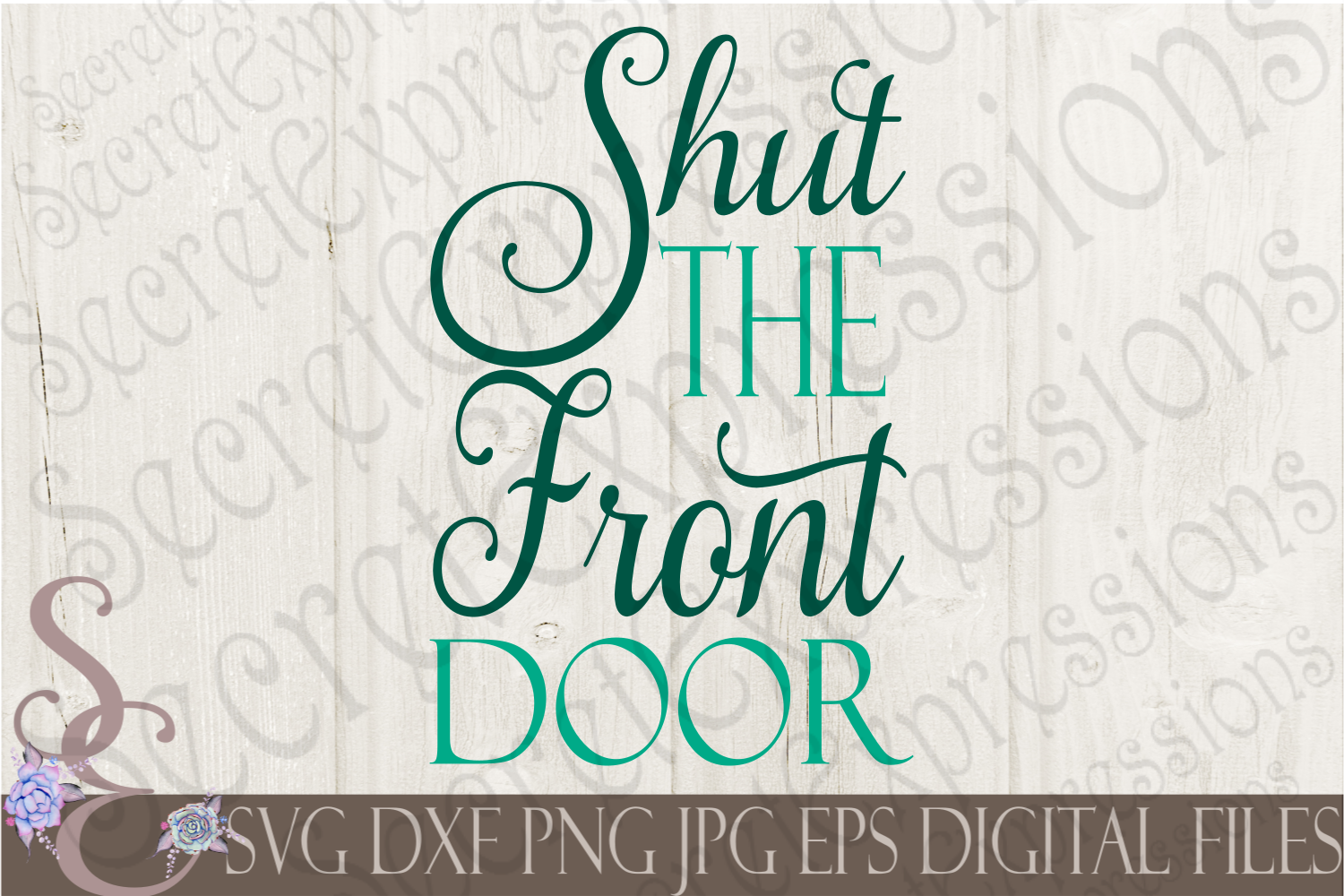 shut-the-front-door-69010-svgs-design-bundles