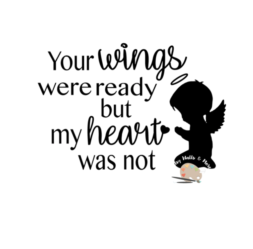 Download Your wings were ready but my heart was not svg CUT file, In Loving Memory Memorial Angel Wings ...