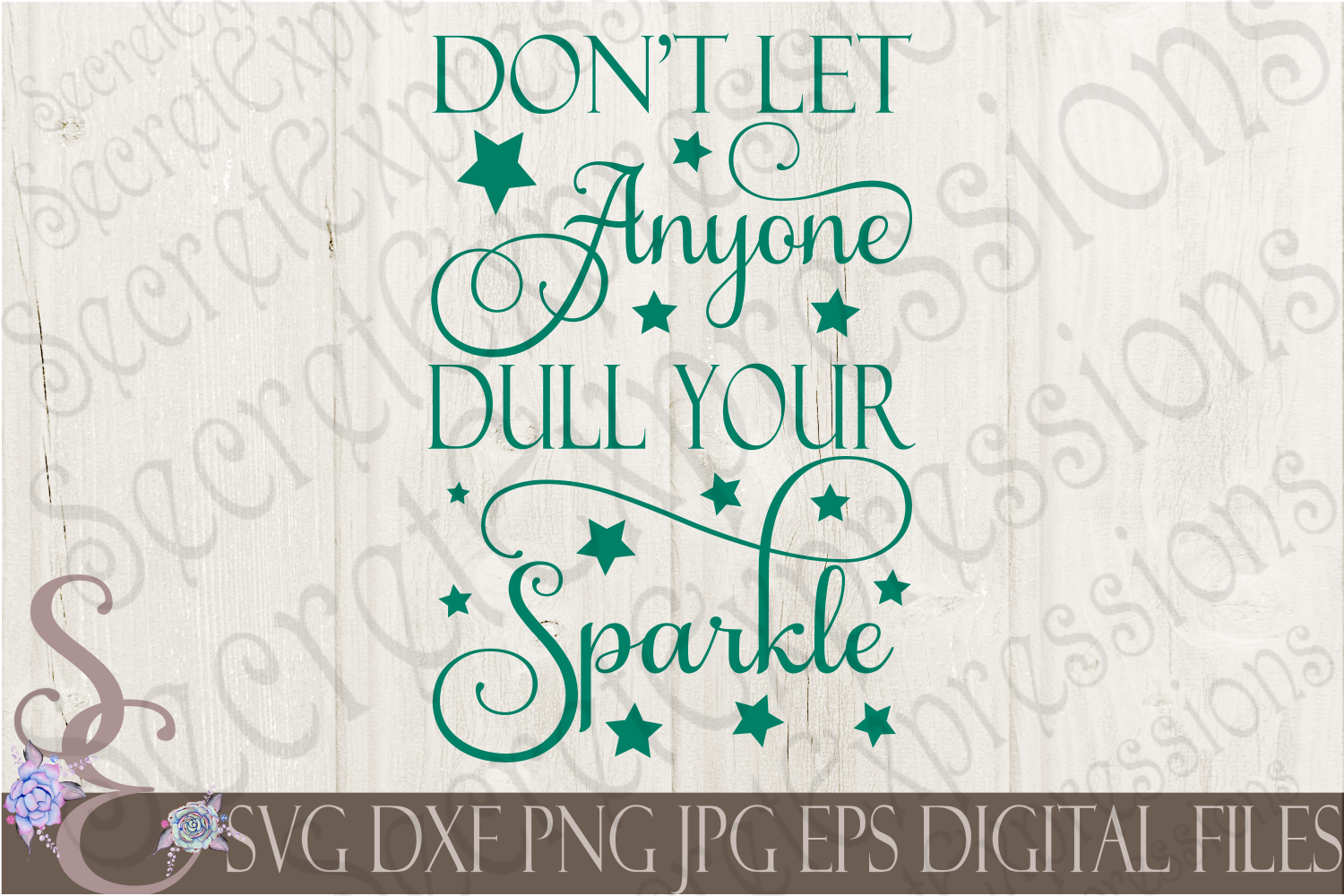 dont let anyone dull your sparkle