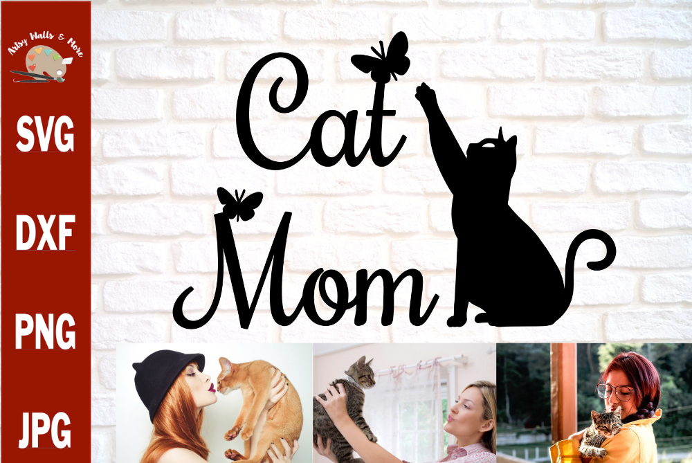 Cat Mom svg, Cat cut file for Silhouette cricut, Cat quote