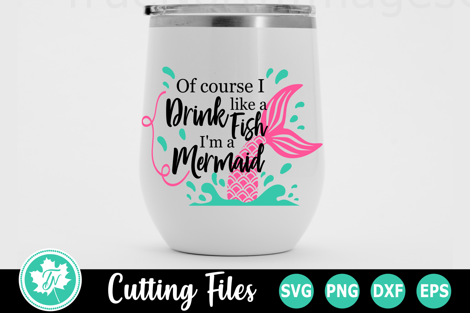 Download Drink like a Fish - A Wine Tumbler SVG Cut File