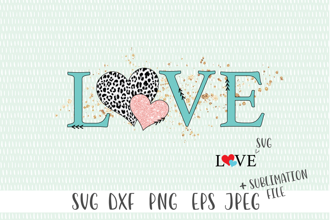 Download Valentine's Day Sublimation Design - Love SVG