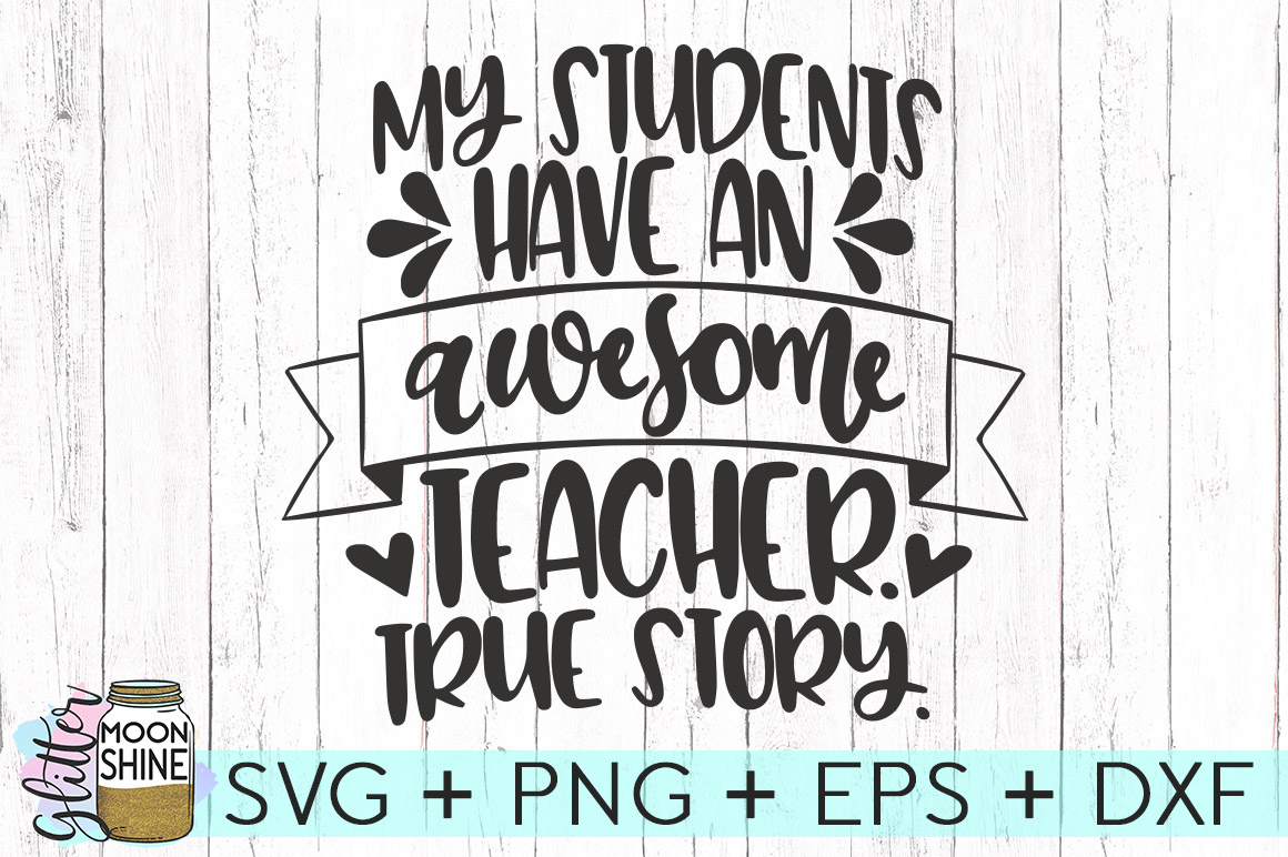 Download My Students Have An Awesome Teacher SVG DXF PNG EPS ...