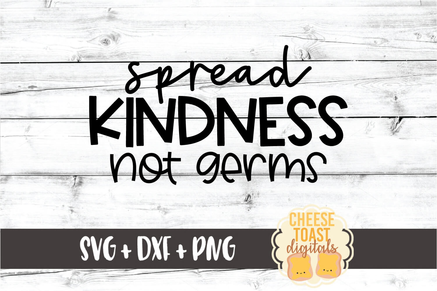 Download Spread Kindness Not Germs - Social Distancing SVG PNG DXF