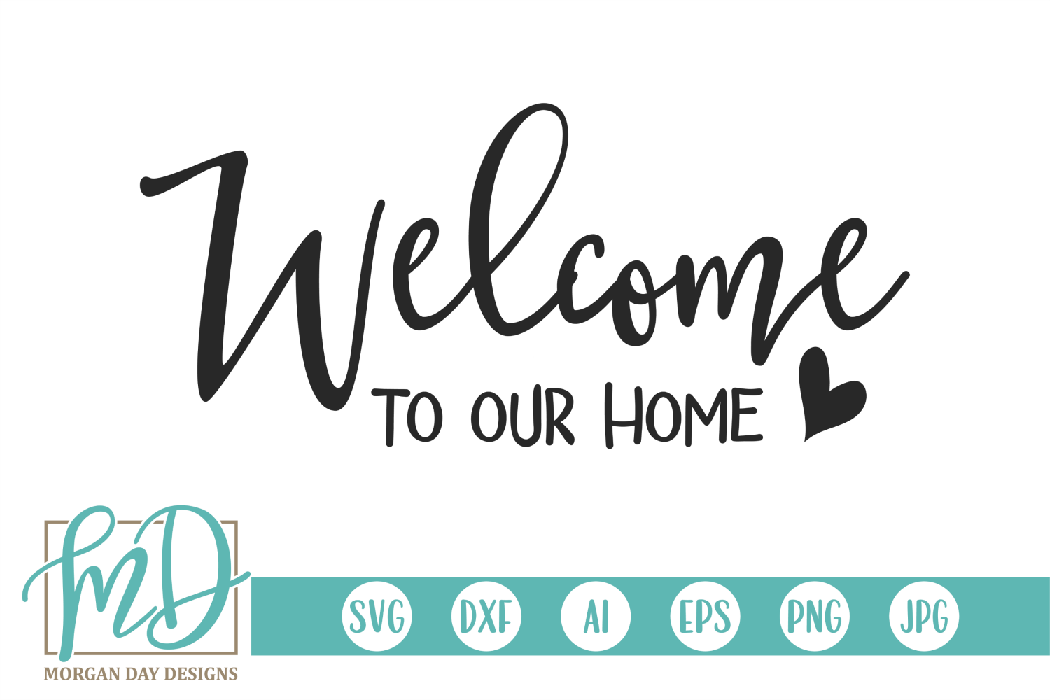 Doormat Sign Family Welcome To Our Home Svg