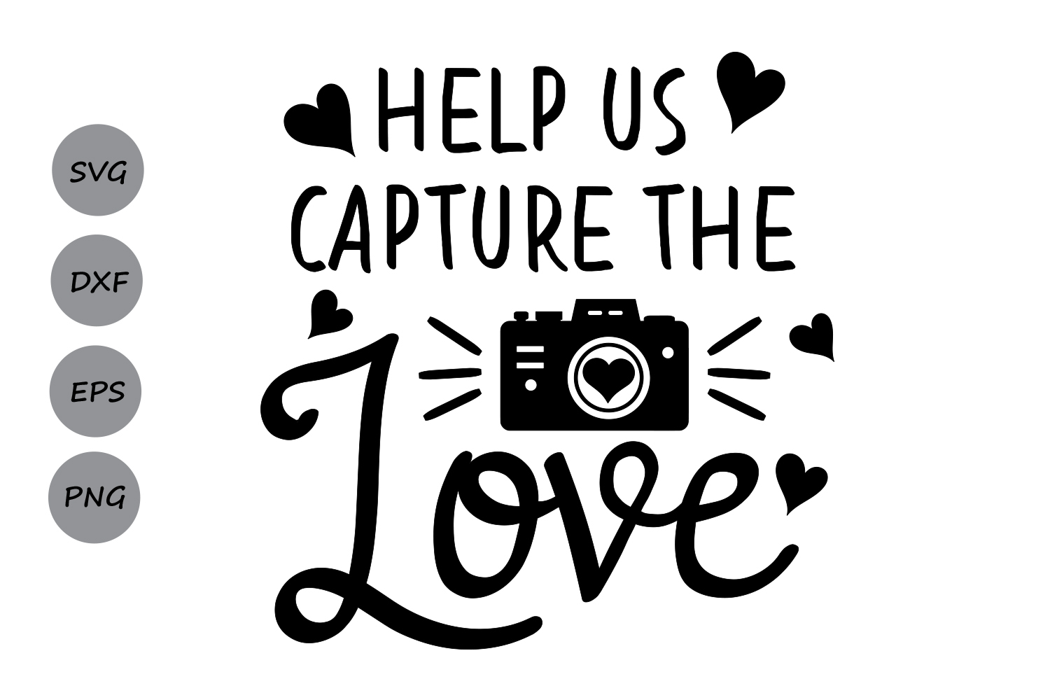 Help us capture the love SVG, Camera svg, Wedding svg ...