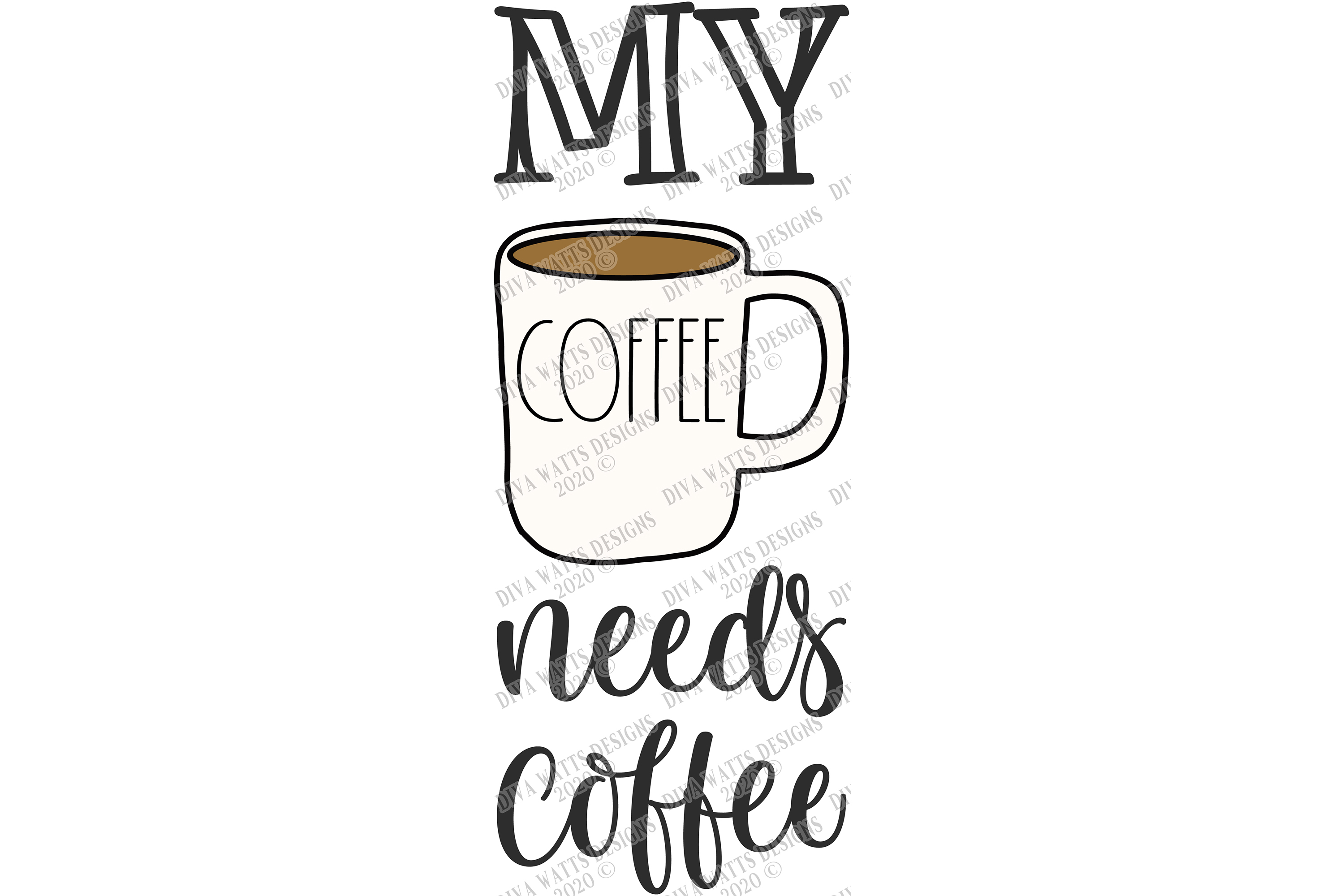 My Coffee Needs Coffee - Humor - Kitchen Coffee Bar SVG EPS
