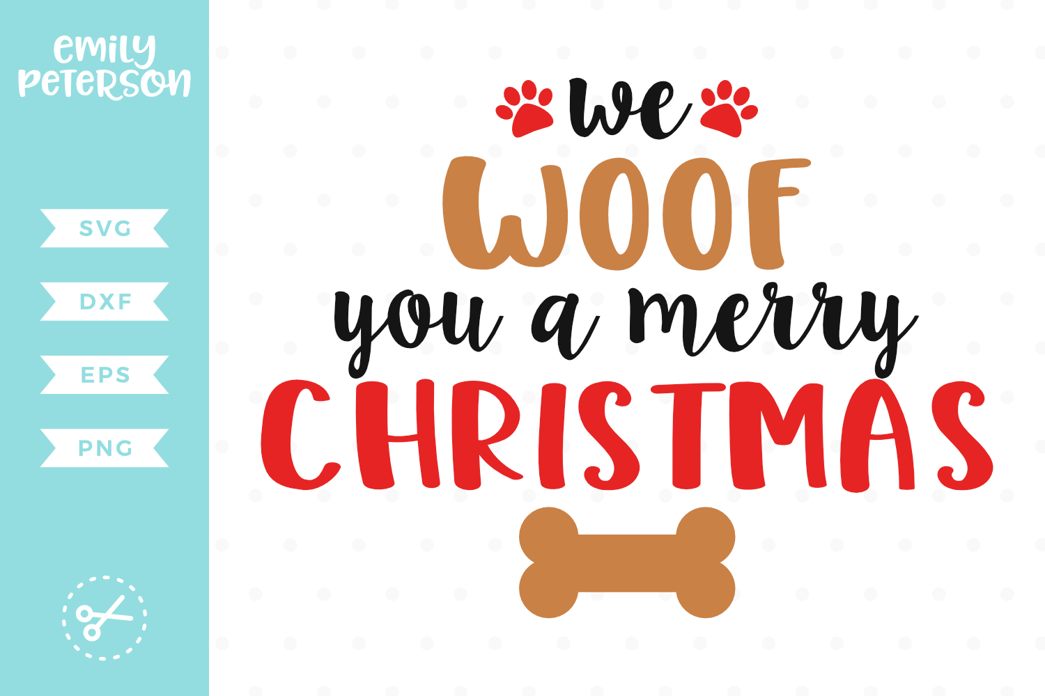 We Woof You A Merry Christmas SVG DXF EPS PNG