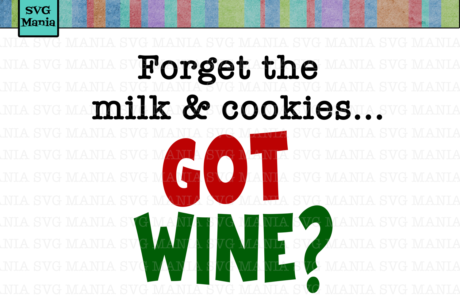 Download Got Wine Christmas Wine Glass SVG, Funny Christmas SVG File