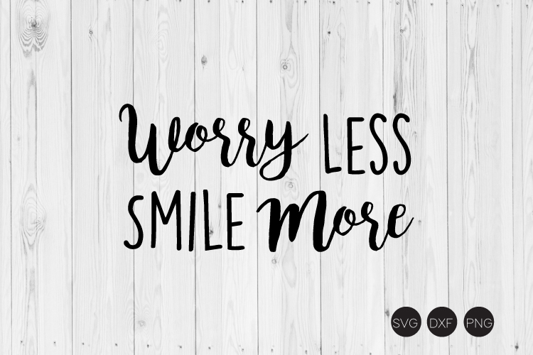 worry-less-smile-more-svg