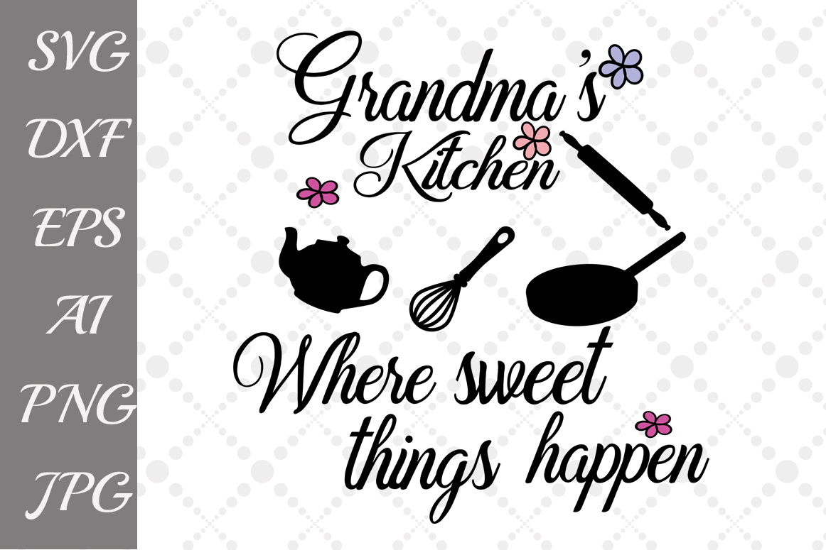 Free Free 194 Grandma&#039;s Kitchen Svg Free SVG PNG EPS DXF File