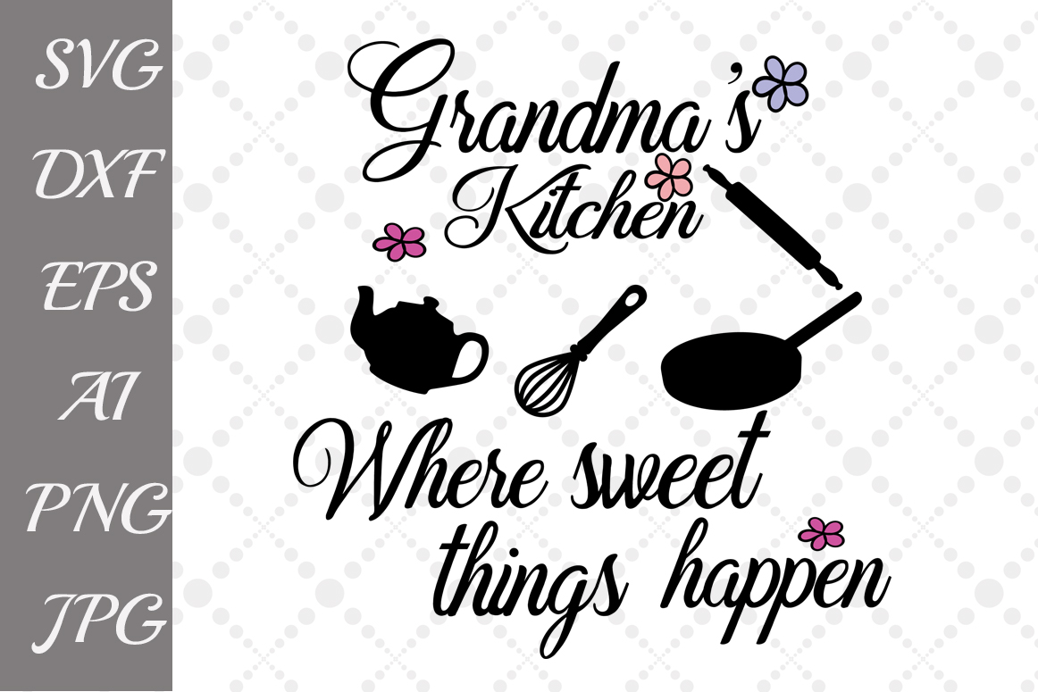 Free Free 327 Free Svg File Grandma&#039;s Kitchen Svg SVG PNG EPS DXF File