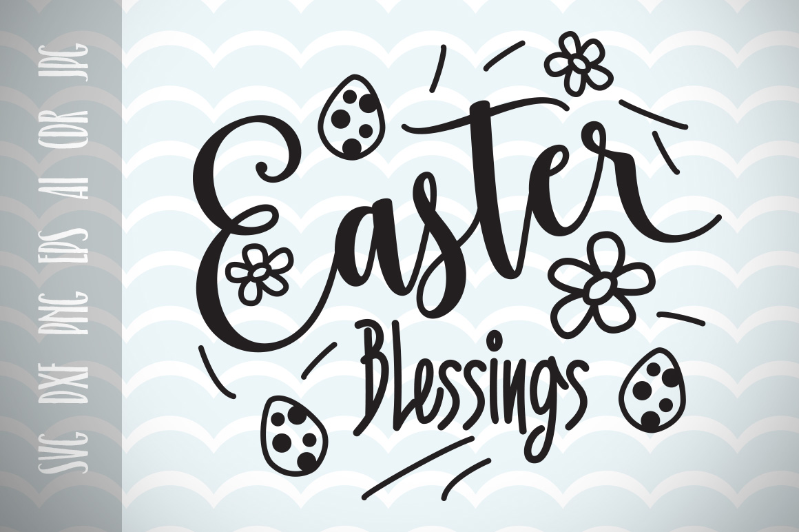 Easter Blessings SVG Vector File, Easter Happy Easter Ideal for Cricut