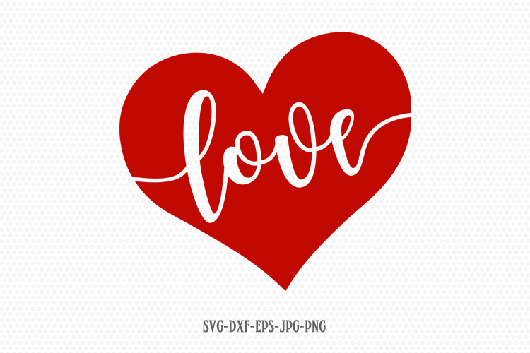 Valentines Day SVG, Love SVG, Love Heart svg (176076) | SVGs | Design
