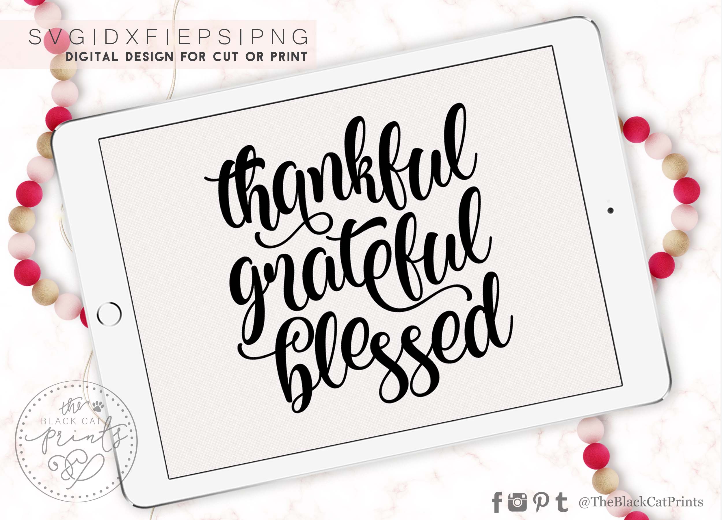 Thankful Grateful Blessed SVG PNG EPS DXF Thanksgiving SVG