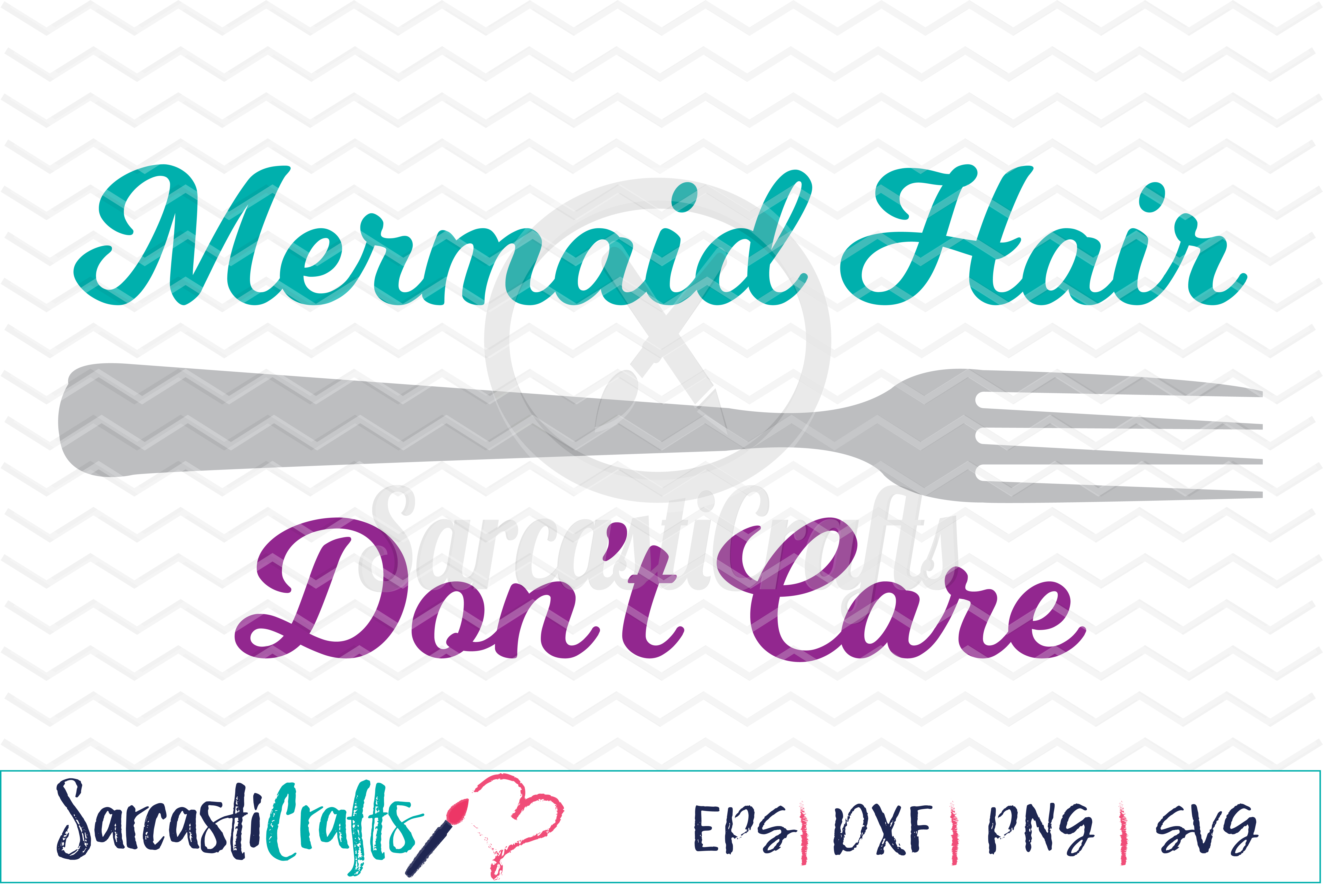 Mermaid Hair Don't Care - Digital Printable - Cuttable ...