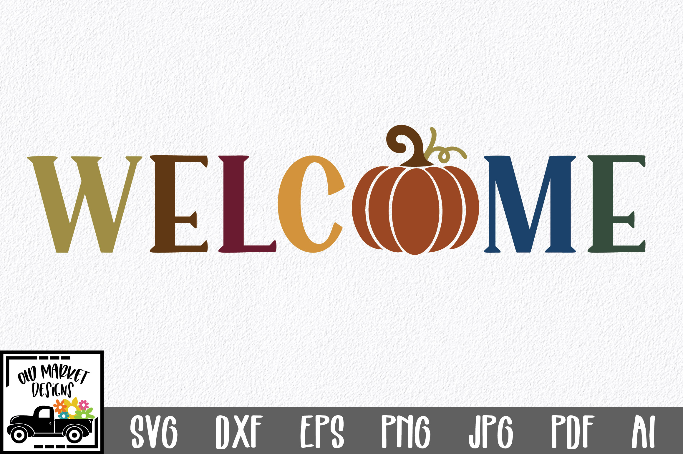 Welcome SVG Cut File - Fall Farmhouse SVG PNG DXF EPS JPG