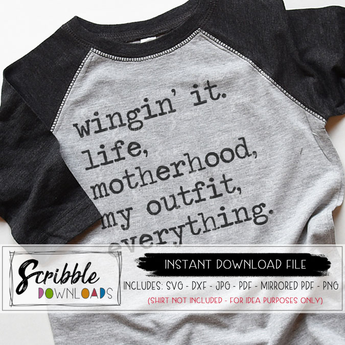 Download Motherhood - wingin it - SVG - mom life