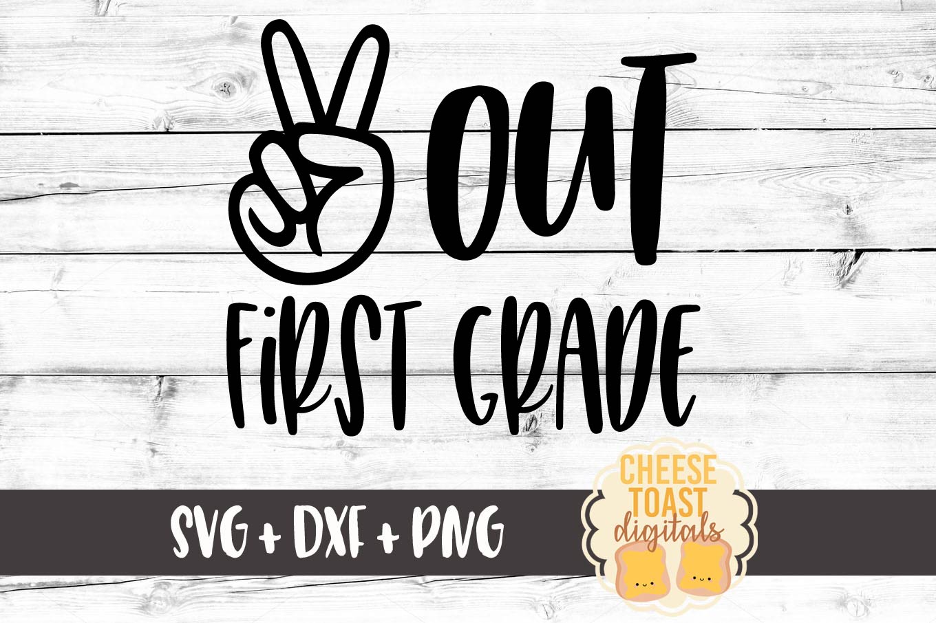 Download Peace Out First Grade - End of School SVG PNG DXF Cut Files