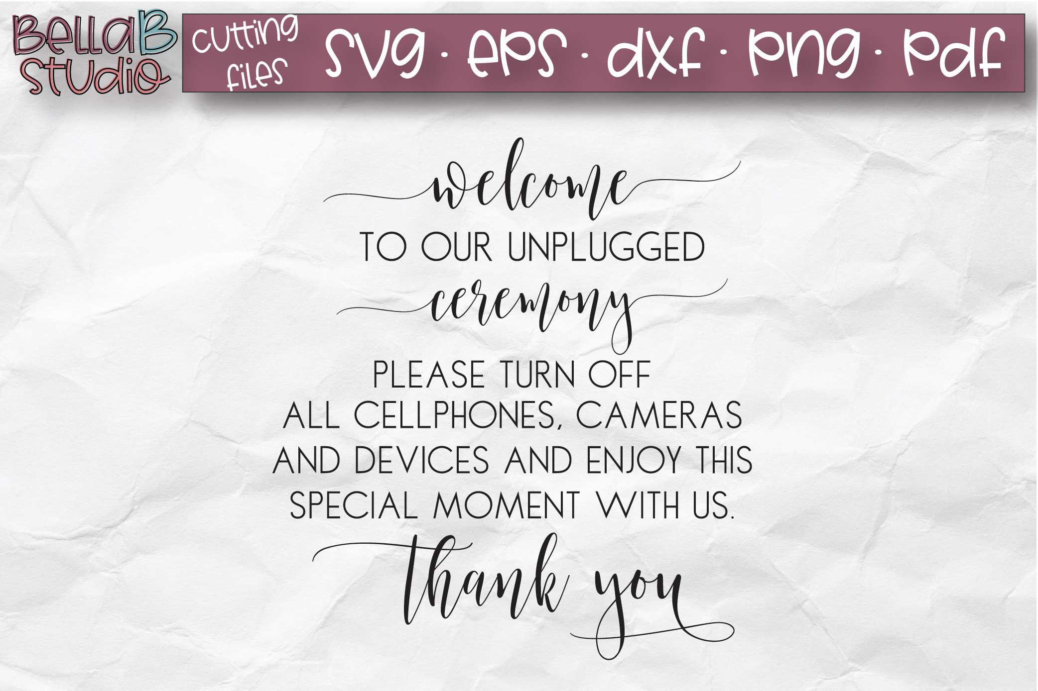 Download Wedding SVG, Welcome to our Unplugged Ceremony SVG File