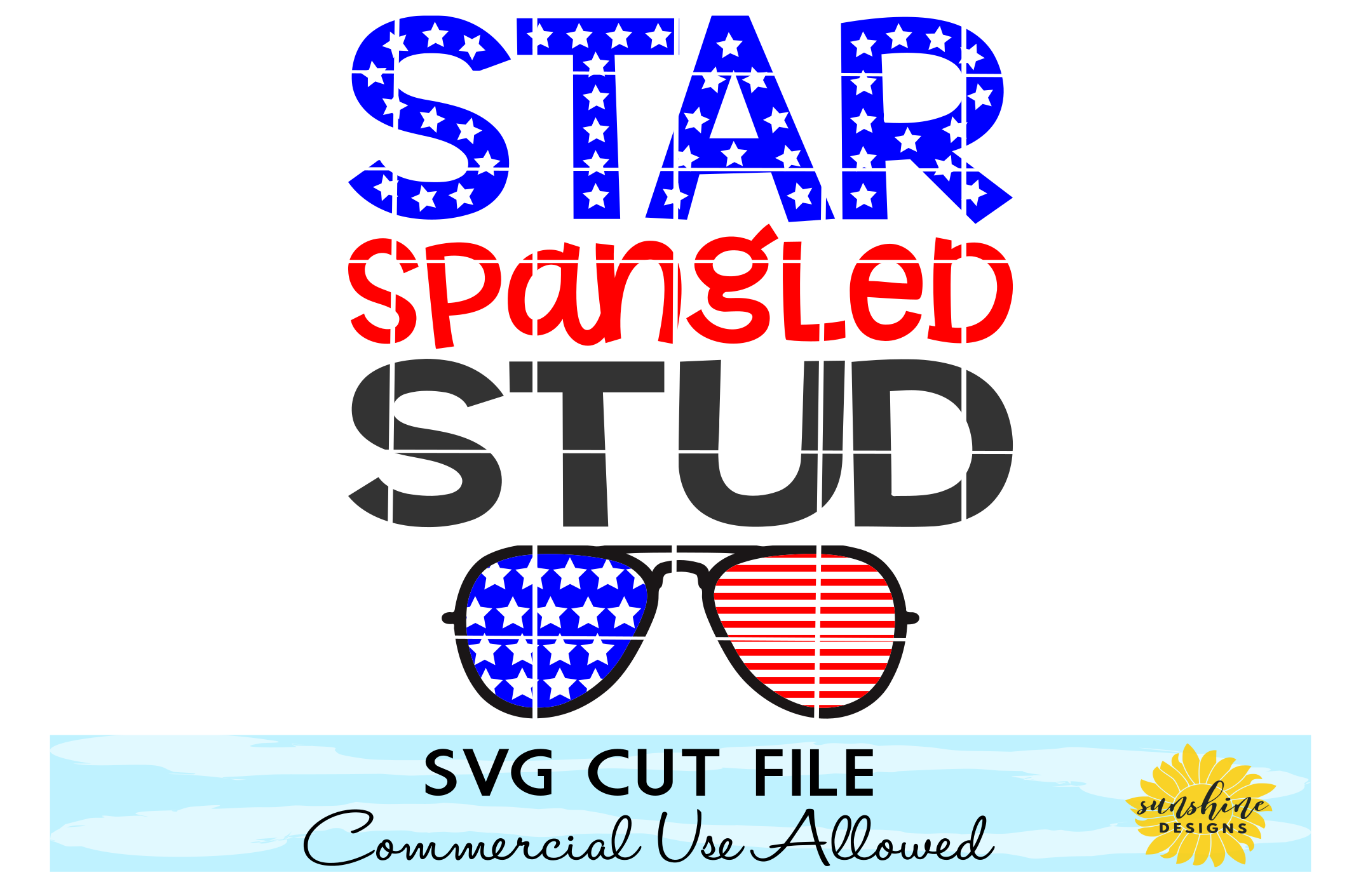 Star Spangled Stud svg, Fourth of July SVG, 4th of July SVG (93129