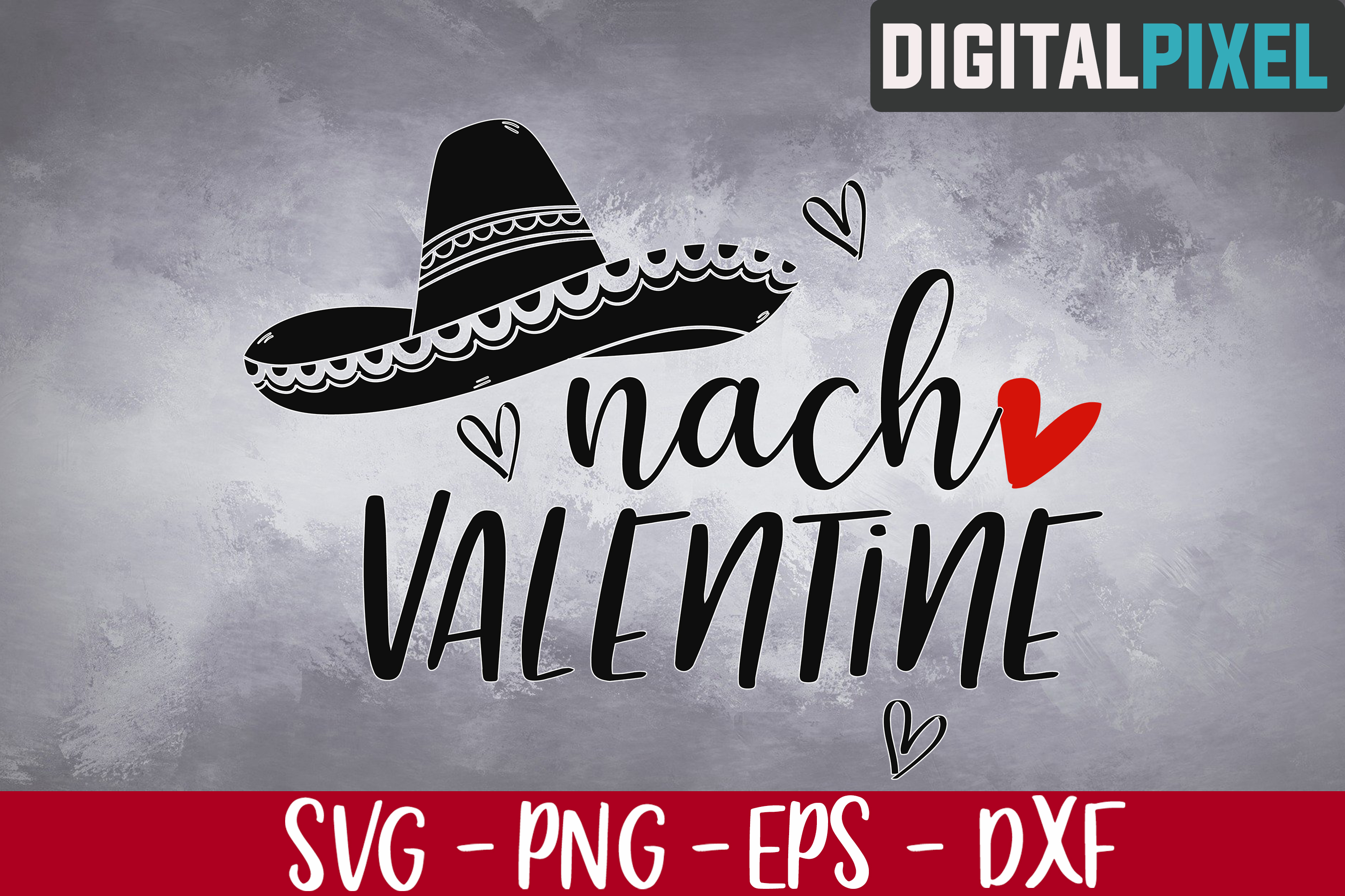 Nacho Valentines SVG PNG EPS | Valentines Crafters SVG