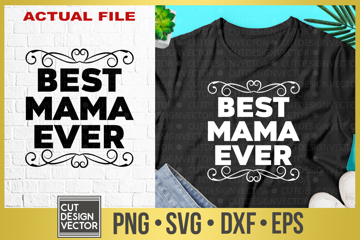 Best Mama Ever SVG (304216) | SVGs | Design Bundles