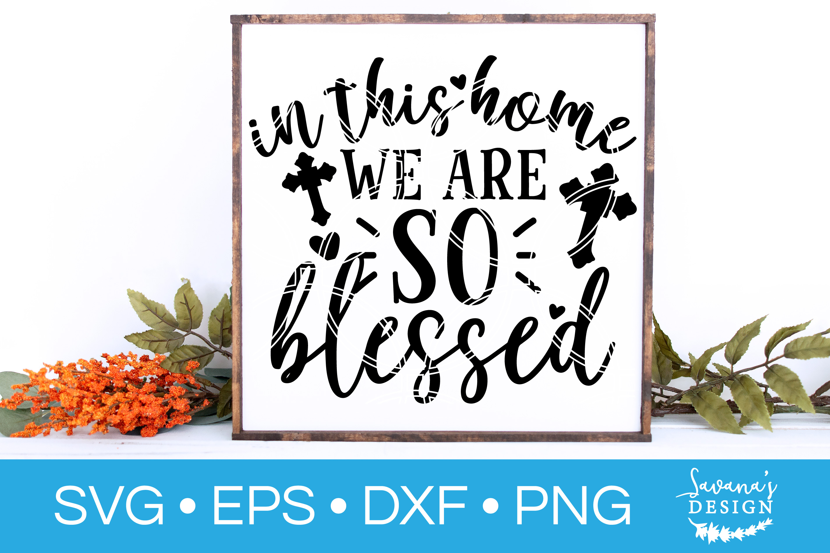 In This Home We Are So Blessed SVG Christian SVG Home SVG (538959) SVGs Design Bundles