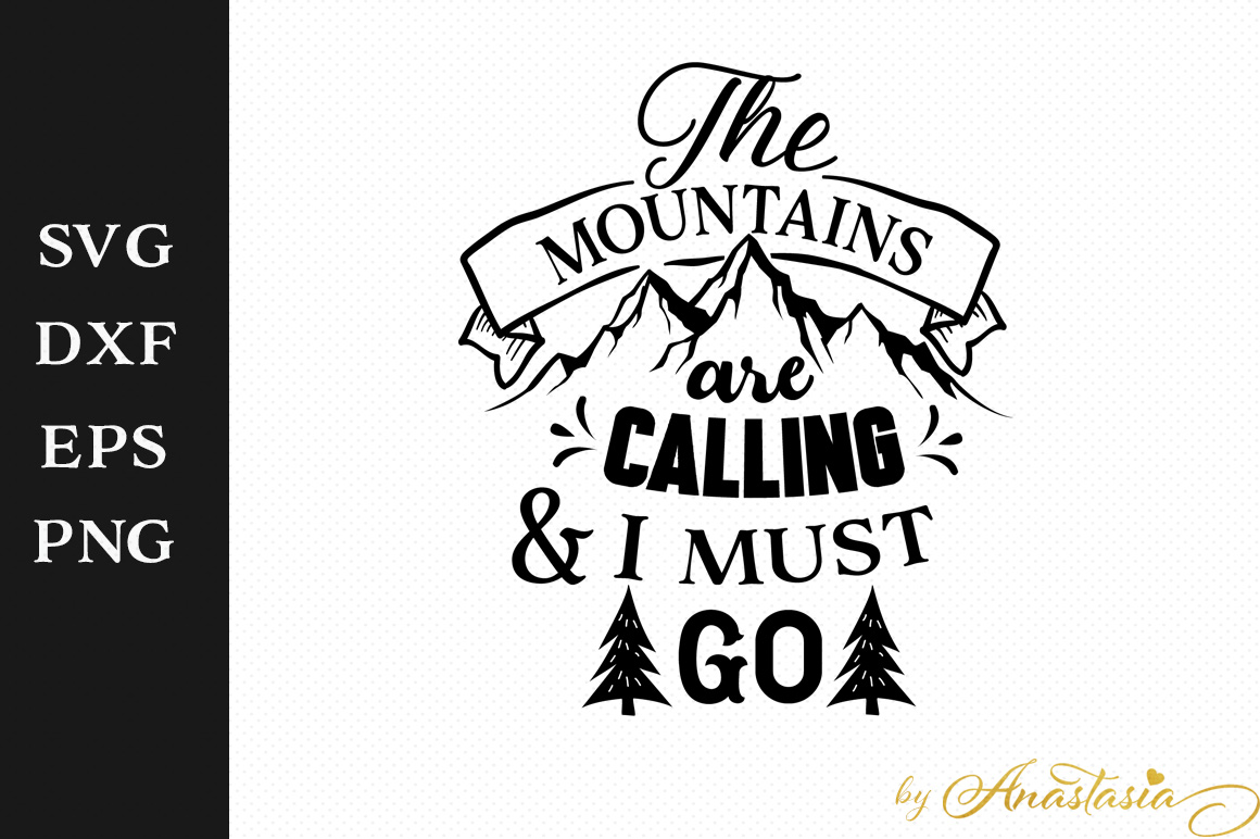 Download The mountains are calling and I must go SVG DXF Decal