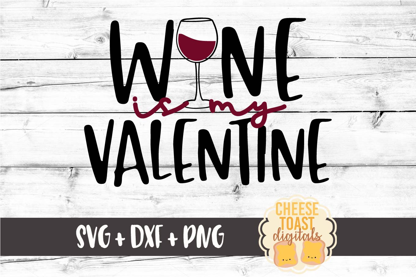 Download Wine Is My Valentine - Valentine SVG PNG DXF Cut Files ...