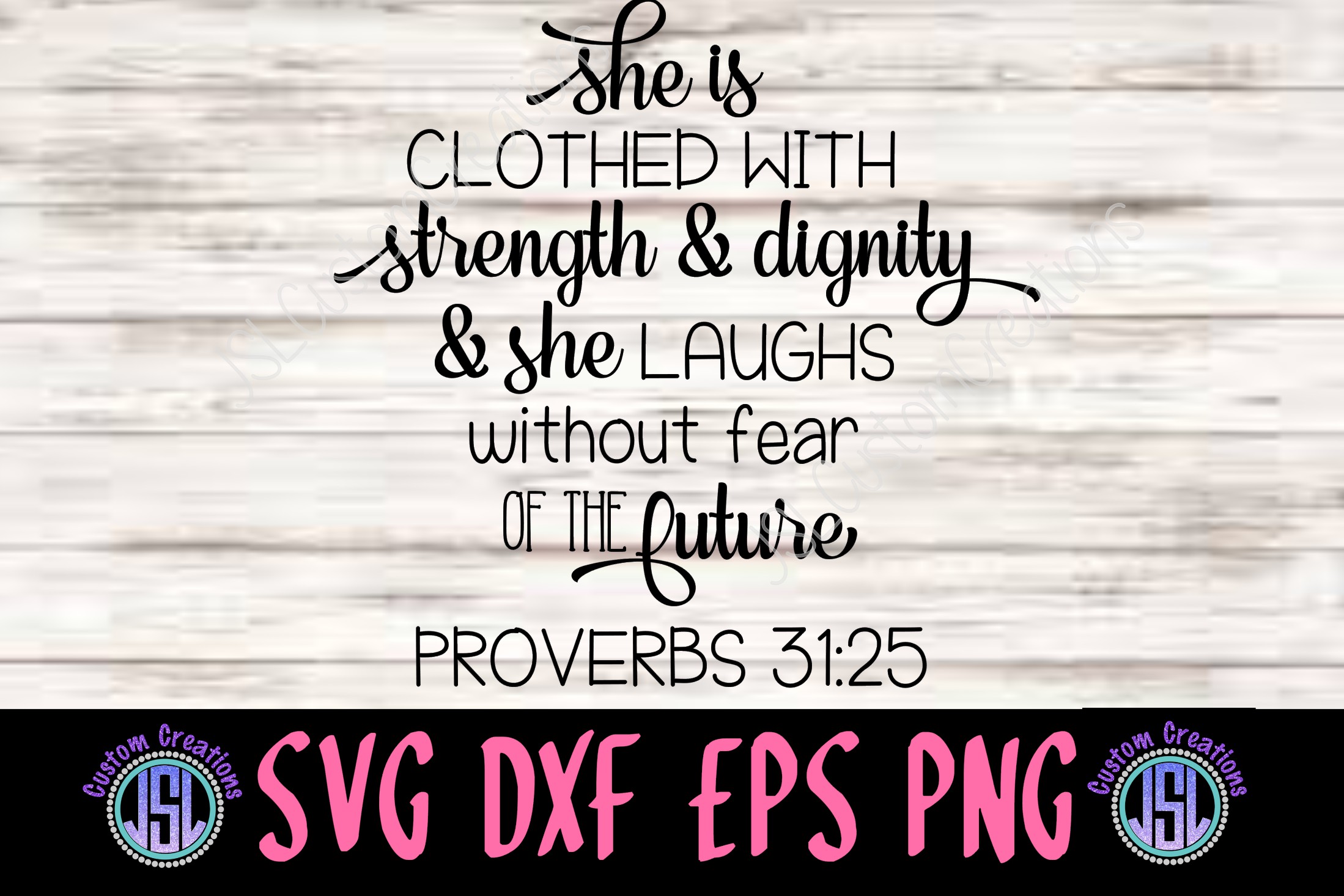 She is Clothed with Strength & Dignity SVG DXF EPS PNG File (111039 