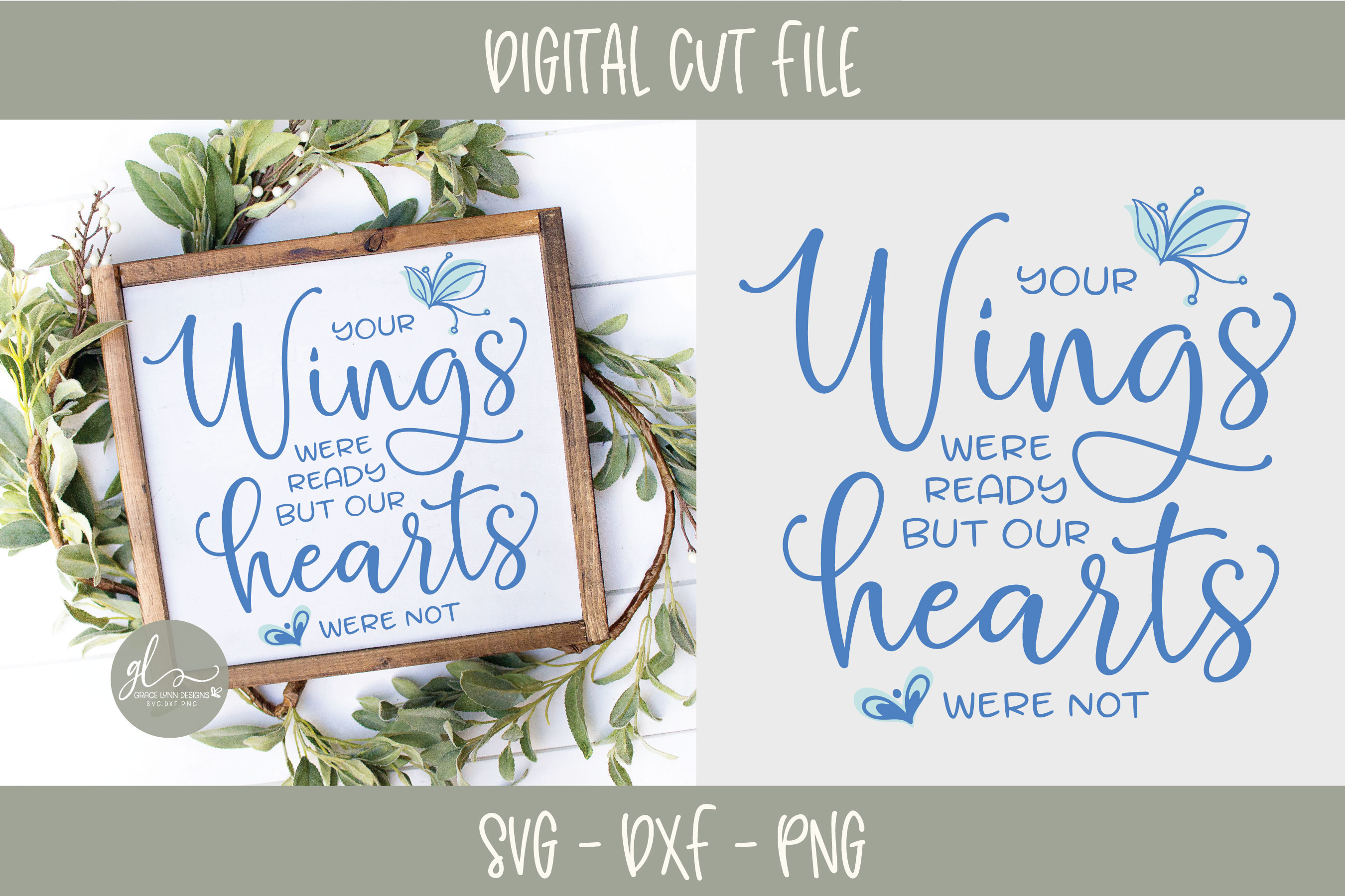 Your Wings Were Ready But Our Hearts Were Not - SVG Cut File