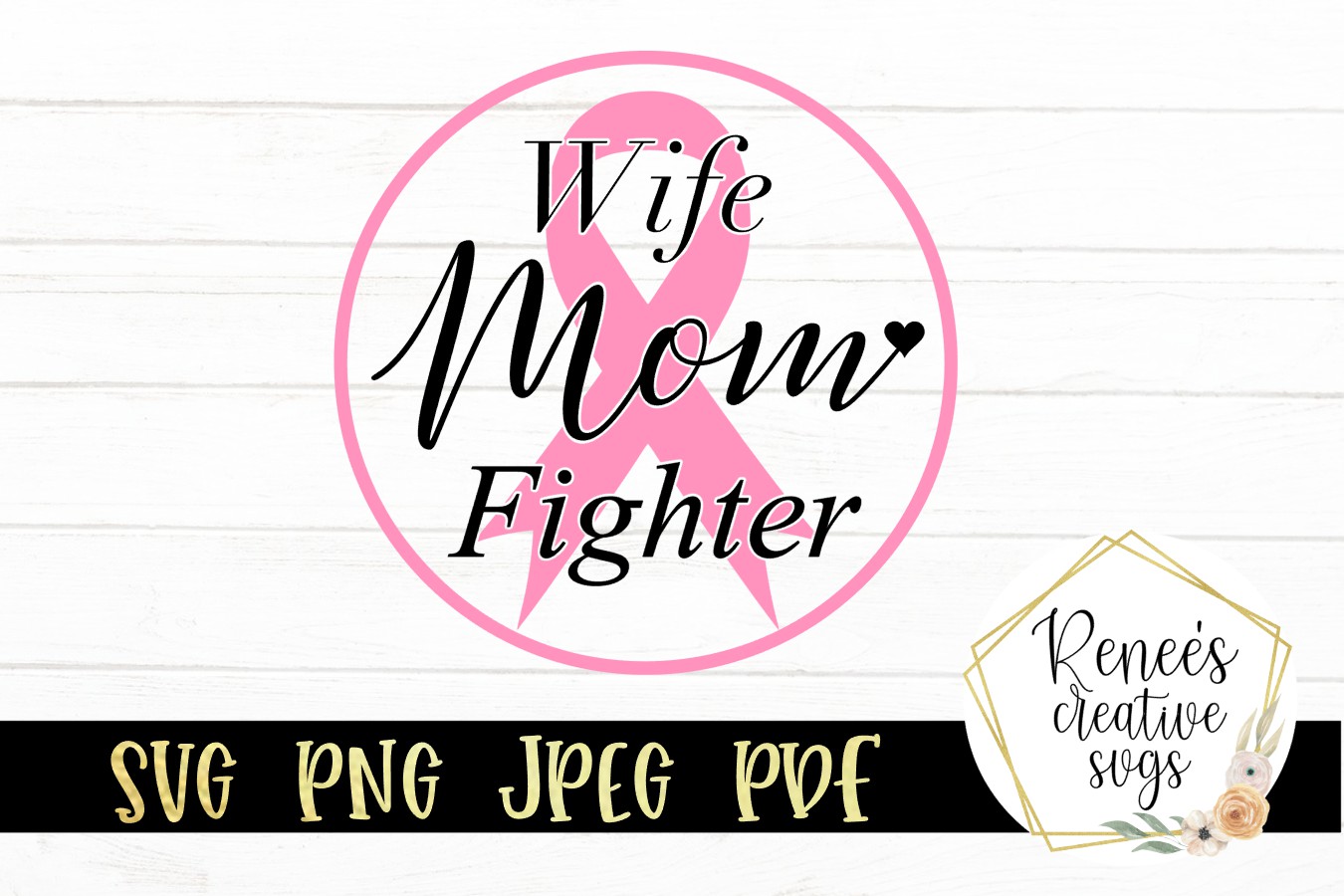 Download Wife, Mom, Fighter | Breast cancer awareness | SVG Cut File