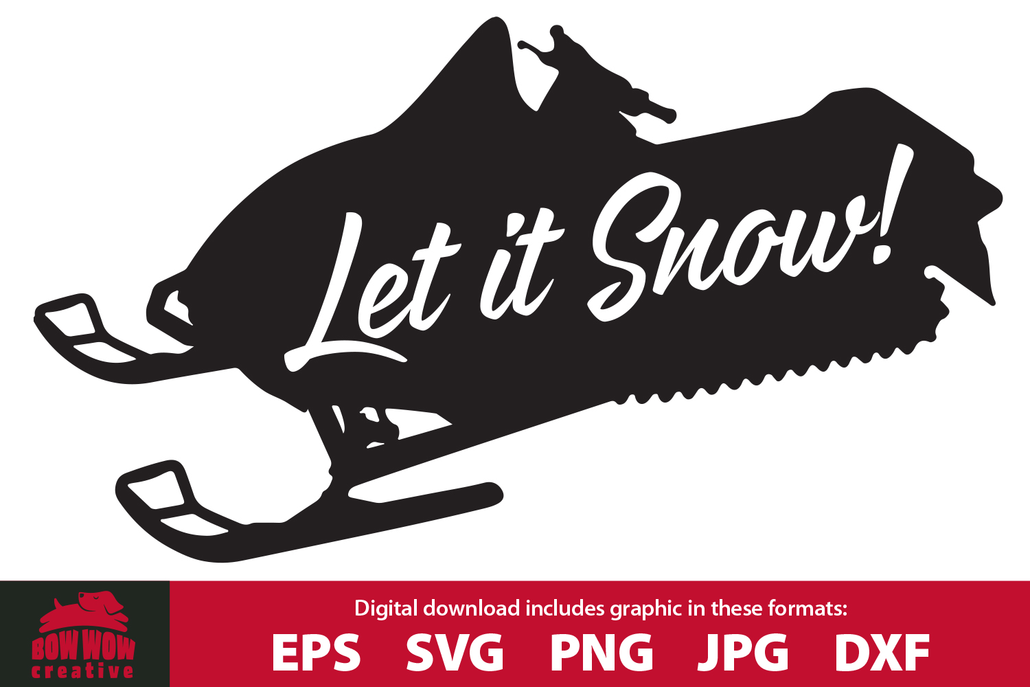 Download Let It Snow - Snowmobile SVG, EPS, JPG, PNG, DXF (463647 ...