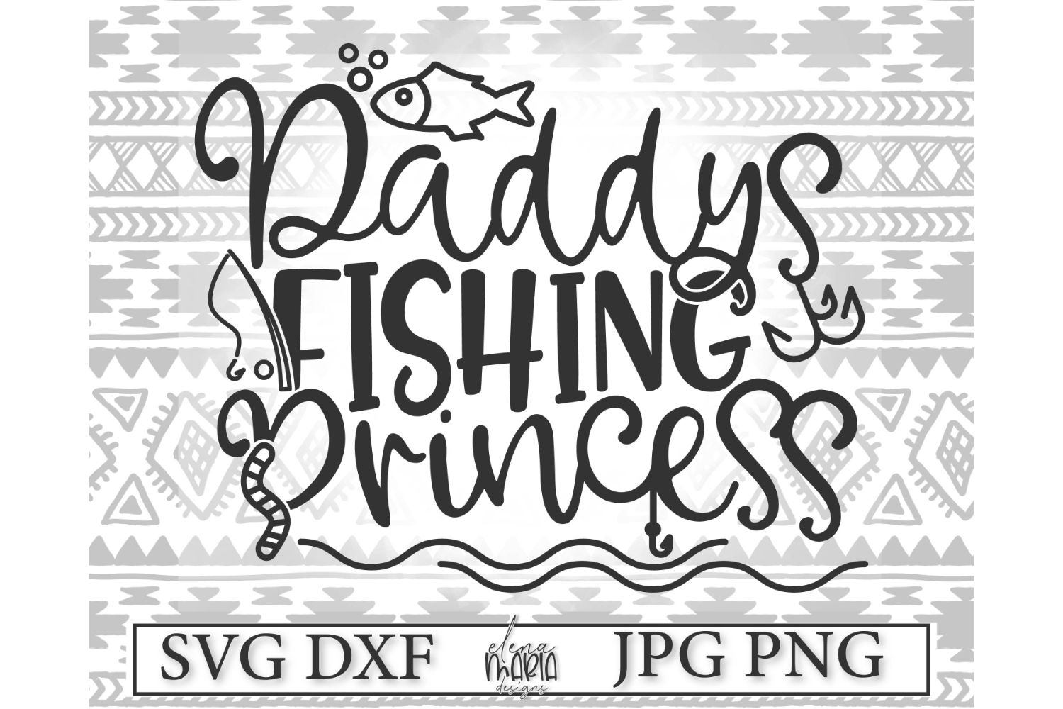 Download Dad Fishing SVG File | Daddy's Princess Svg (273481 ...