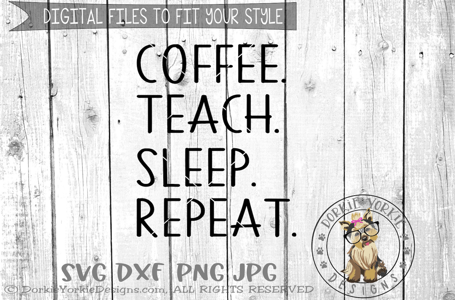 Coffee Teach Sleep Repeat - SVG cut file